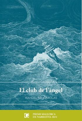 EL CLUB DE L'ÀNGEL | 9788412373455 | BRUGAROLAS, MANUEL | Llibreria Online de Vilafranca del Penedès | Comprar llibres en català