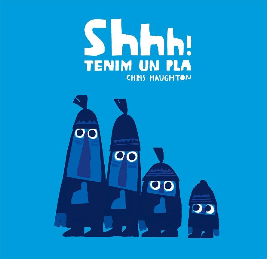 SHHH! TENIM UN PLA (CARTÓN) | 9788417123857 | HAUGHTON, CHRIS | Llibreria Online de Vilafranca del Penedès | Comprar llibres en català