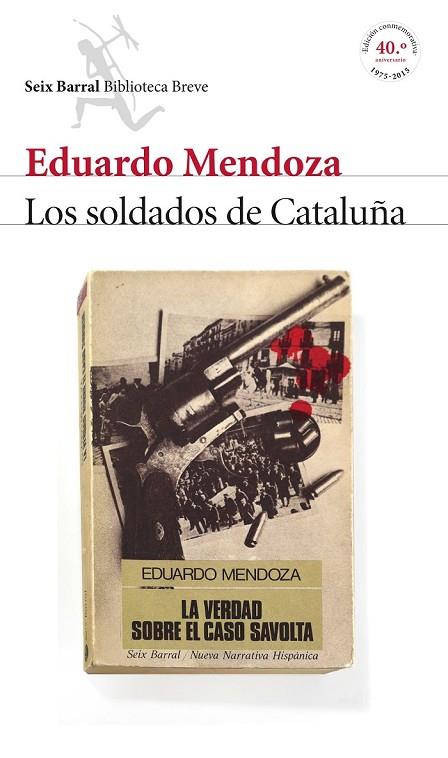 LOS SOLDADOS DE CATALUÑA ( LA VERDAD SOBRE EL CASO SAVOLTA ) | 9788432224218 | MENDOZA, EDUARDO | Llibreria Online de Vilafranca del Penedès | Comprar llibres en català
