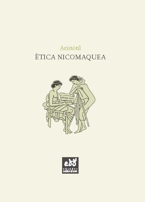 ÈTICA NICOMAQUEA | 9788494315824 | ARISTÒTIL | Llibreria Online de Vilafranca del Penedès | Comprar llibres en català