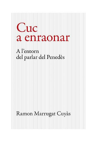 CUC A ENRAONAR | 9788416445646 | MARRUGAT CUYÀS, RAMON | Llibreria Online de Vilafranca del Penedès | Comprar llibres en català