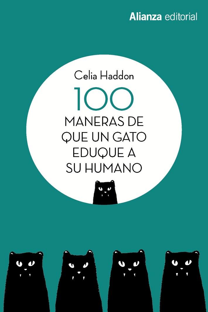 100 MANERAS DE QUE UN GATO EDUQUE A SU HUMANO | 9788491813392 | HADDON, CELIA | Llibreria Online de Vilafranca del Penedès | Comprar llibres en català