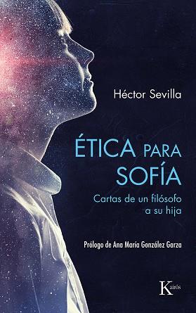 ÉTICA PARA SOFÍA | 9788411210638 | SEVILLA, HÉCTOR | Llibreria Online de Vilafranca del Penedès | Comprar llibres en català