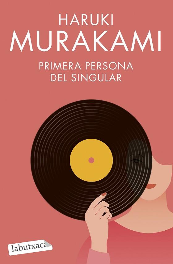 PRIMERA PERSONA DEL SINGULAR | 9788419107268 | MURAKAMI, HARUKI | Llibreria Online de Vilafranca del Penedès | Comprar llibres en català