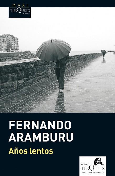 AÑOS LENTOS | 9788483837498 | ARAMBURU, FERNANDO | Llibreria Online de Vilafranca del Penedès | Comprar llibres en català