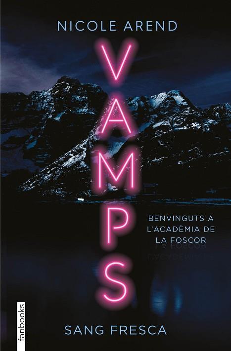 VAMPS SANG FRESCA | 9788419150387 | AREND, NICOLE | Llibreria Online de Vilafranca del Penedès | Comprar llibres en català