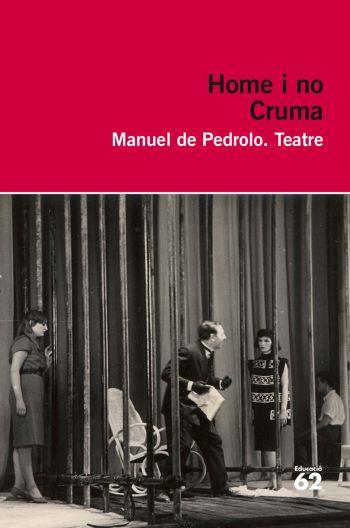 CRUMA I HOMES I NO | 9788492672929 | DE PEDROLO, MANUEL  | Llibreria Online de Vilafranca del Penedès | Comprar llibres en català