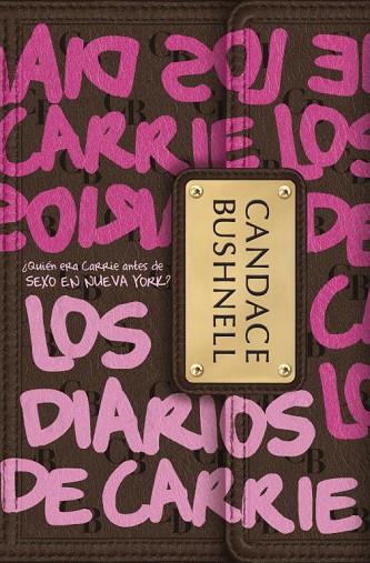 LOS DIARIOS DE CARRIE | 9788484415824 | BUSHNELL, CANDACE | Llibreria Online de Vilafranca del Penedès | Comprar llibres en català
