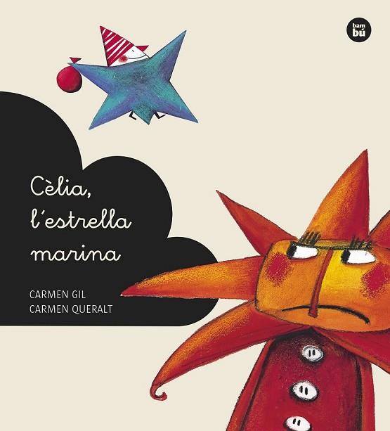 CÈLIA L'ESTRELLA MARINA | 9788483432648 | GIL, CARMEN / QUERALT, CARMEN | Llibreria L'Odissea - Libreria Online de Vilafranca del Penedès - Comprar libros