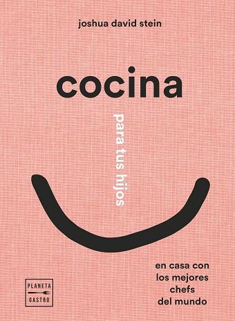COCINA PARA TUS HIJOS | 9788408248408 | DAVID STEIN, JOSHUA | Llibreria Online de Vilafranca del Penedès | Comprar llibres en català