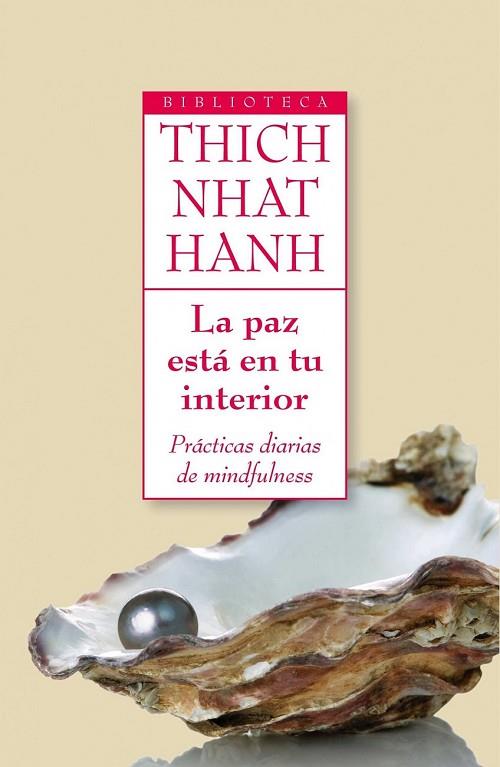 LA PAZ ESTA EN TU INTERIOR | 9788497545716 | NHAT HANH, THICH | Llibreria Online de Vilafranca del Penedès | Comprar llibres en català