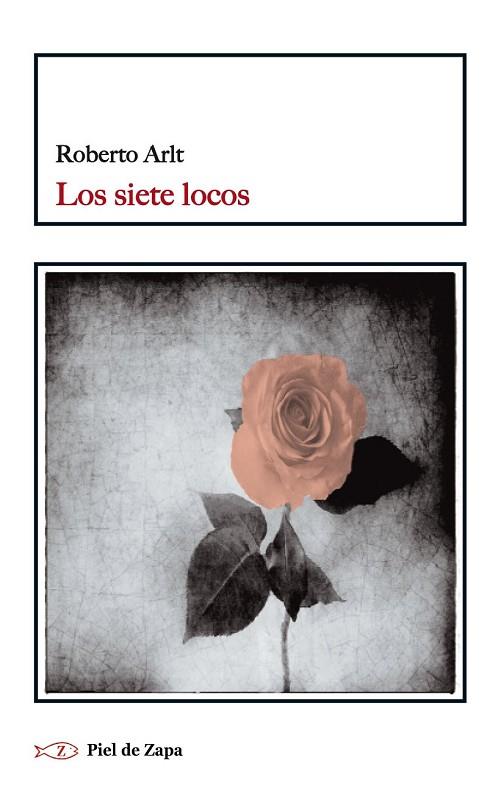 LOS SIETE LOCOS | 9788415216605 | ARLT, ROBERTO | Llibreria Online de Vilafranca del Penedès | Comprar llibres en català