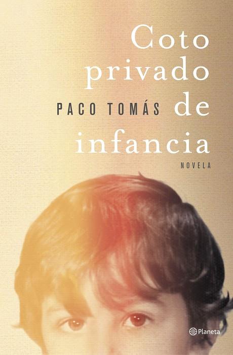 COTO PRIVADO DE INFANCIA | 9788408258902 | TOMÁS, PACO | Llibreria Online de Vilafranca del Penedès | Comprar llibres en català
