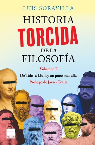 HISTORIA TORCIDA DE LA FILOSOFÍA | 9788416223572 | SORAVILLA, LUIS | Llibreria Online de Vilafranca del Penedès | Comprar llibres en català
