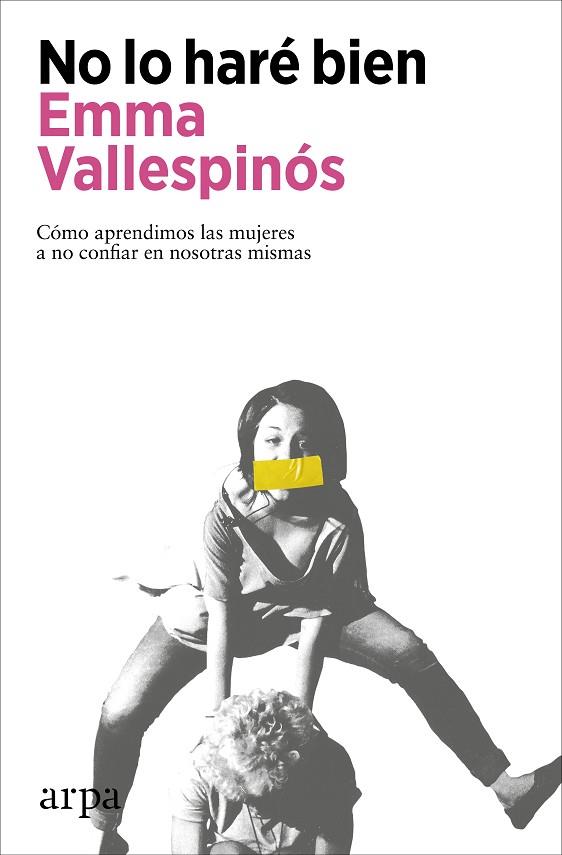 NO LO HARÉ BIEN | 9788418741906 | VALLESPINÓS, EMMA | Llibreria Online de Vilafranca del Penedès | Comprar llibres en català