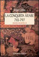 LA CONQUISTA ARABE 710-797 | 9788474234978 | COLLINS, ROGER | Llibreria Online de Vilafranca del Penedès | Comprar llibres en català