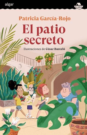 EL PATIO SECRETO | 9788491426059 | GARCÍA-ROJO, PATRICIA | Llibreria Online de Vilafranca del Penedès | Comprar llibres en català