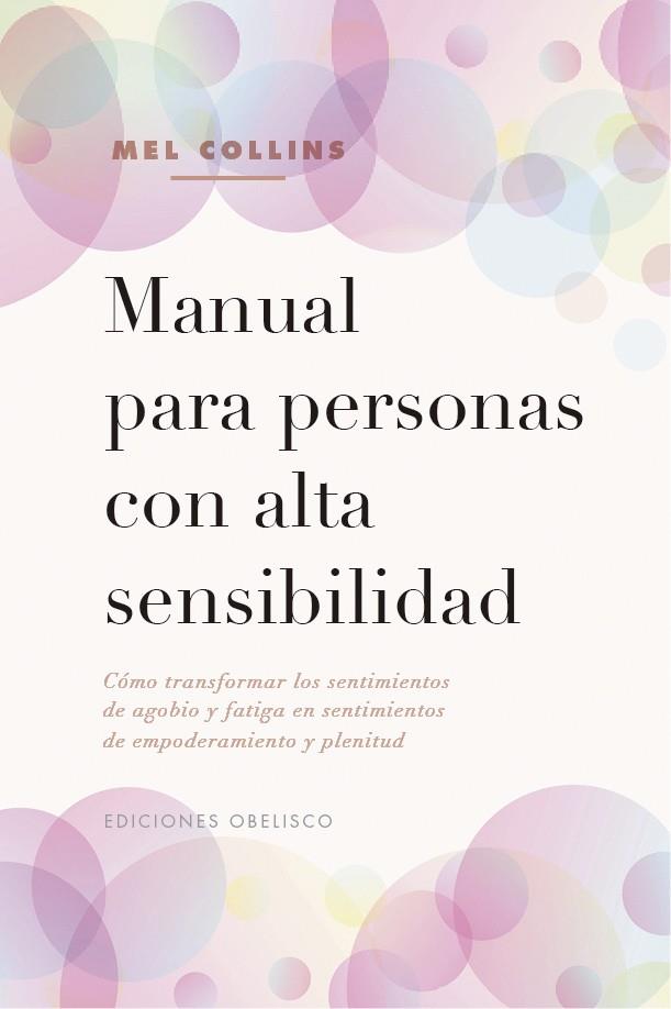 MANUAL PARA PERSONAS CON ALTA SENSIBILIDAD | 9788491116813 | COLLINS, MEL | Llibreria Online de Vilafranca del Penedès | Comprar llibres en català