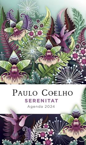 SERENITAT AGENDA PAULO COELHO 2024 | 9788419107602 | COELHO, PAULO | Llibreria Online de Vilafranca del Penedès | Comprar llibres en català