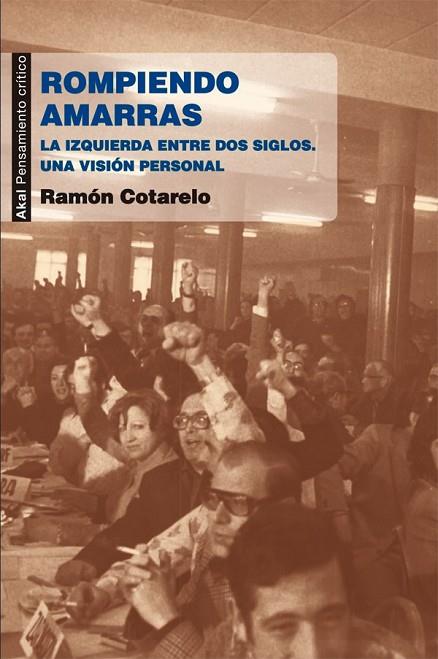 ROMPIENDO AMARRAS | 9788446037323 | COTARELO, RAMÓN | Llibreria Online de Vilafranca del Penedès | Comprar llibres en català