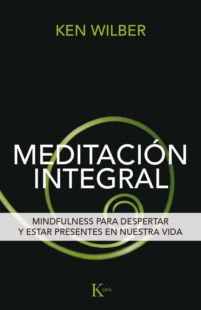 MEDITACIÓN INTEGRAL | 9788499885292 | WILBER, KEN | Llibreria Online de Vilafranca del Penedès | Comprar llibres en català