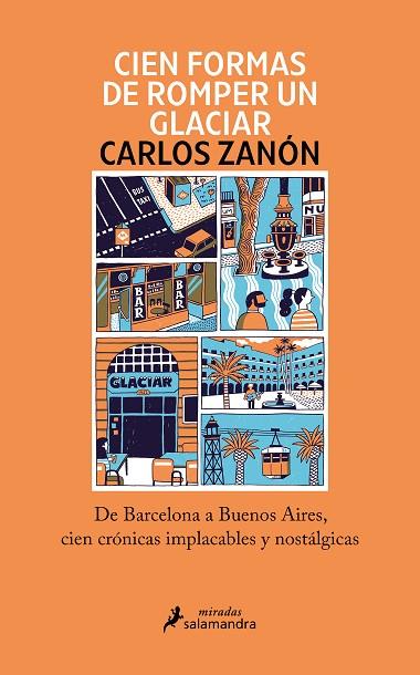 CIEN FORMAS DE ROMPER UN GLACIAR | 9788418968969 | ZANÓN, CARLOS | Llibreria Online de Vilafranca del Penedès | Comprar llibres en català