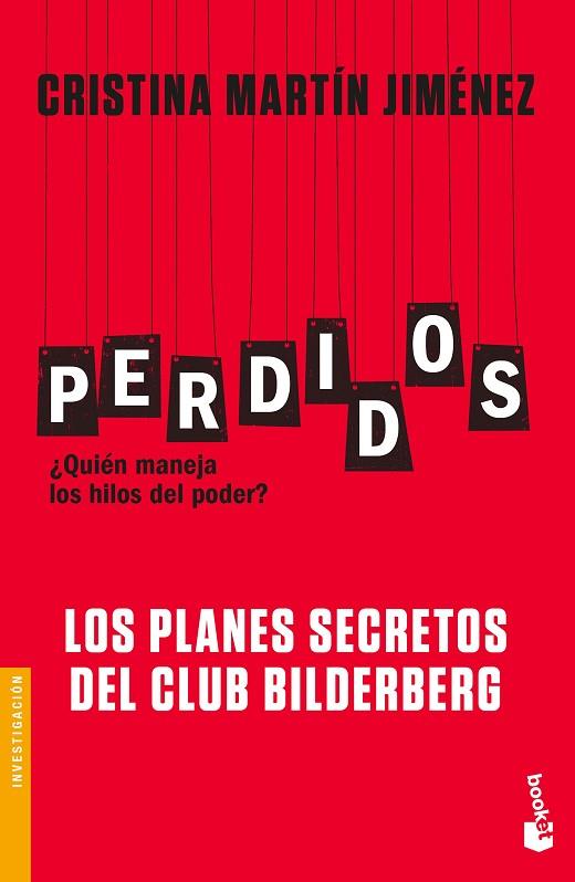 PERDIDOS LOS PLANES SECRETOS DEL CLUB BILDERBERG | 9788427044135 | MARTÍN JIMÉNEZ, CRISTINA | Llibreria Online de Vilafranca del Penedès | Comprar llibres en català