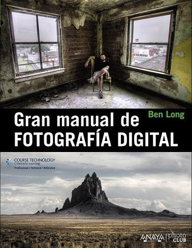 GRAN MANUAL DE FOTOGRAFÍA DIGITAL | 9788441533462 | LONG, BEN | Llibreria Online de Vilafranca del Penedès | Comprar llibres en català