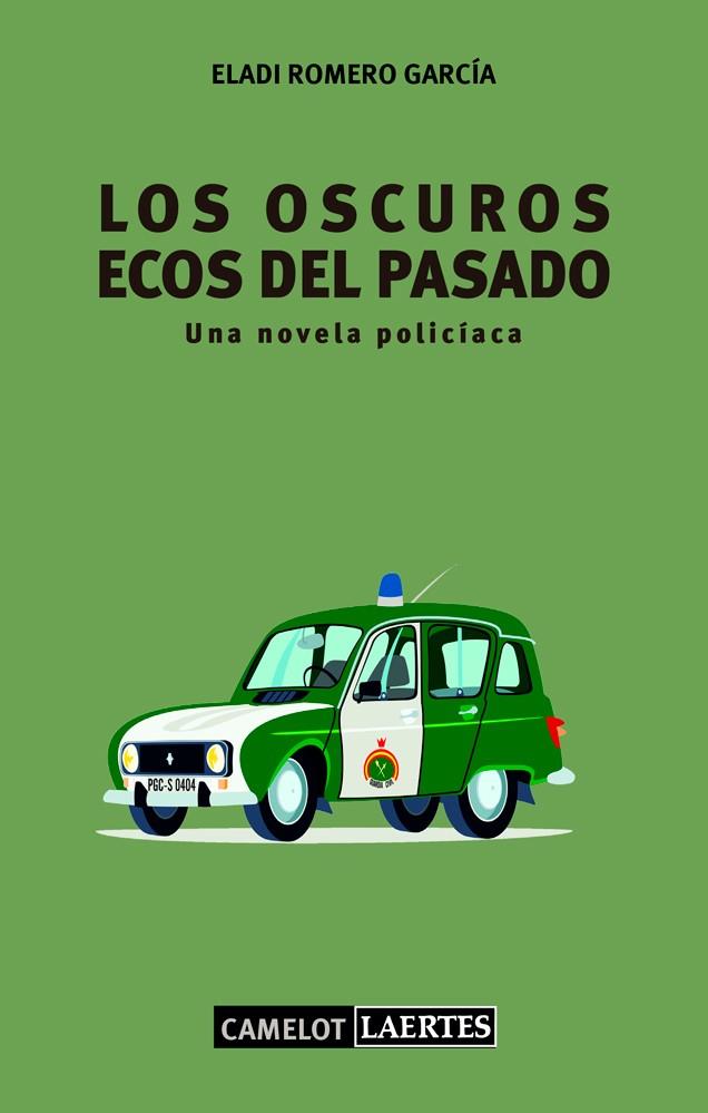 LOS OSCUROS ECOS DEL PASADO | 9788475847085 | ROMERO GARCÍA, ELADI | Llibreria Online de Vilafranca del Penedès | Comprar llibres en català