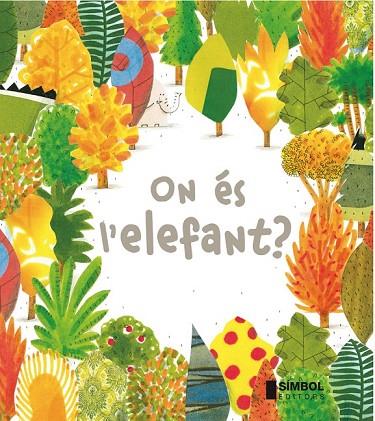 ON ÉS L'ELEFANT ? | 9788415315254 | BARROUX | Llibreria Online de Vilafranca del Penedès | Comprar llibres en català