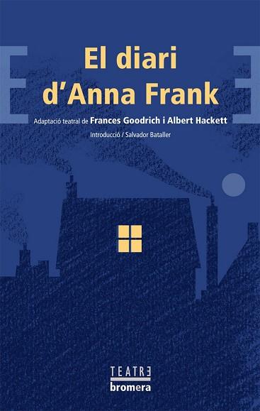 EL DIARI D'ANNA FRANK | 9788498244397 | GOODRICH, FRANCES/HACKET, ALBERT | Llibreria Online de Vilafranca del Penedès | Comprar llibres en català