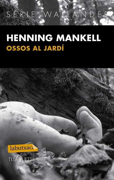 OSSOS AL JARDÍ | 9788483839430 | MANKELL, HENNING | Llibreria Online de Vilafranca del Penedès | Comprar llibres en català