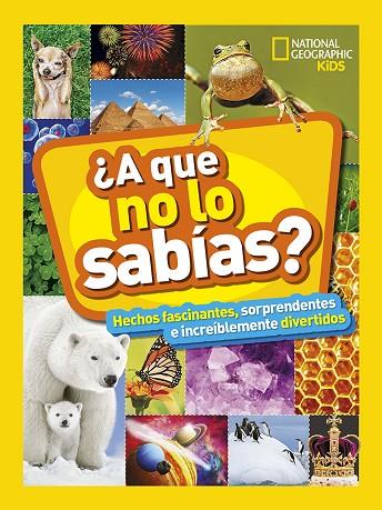 A QUE NO LO SABÍAS? | 9788482987538 | GEOGRAPHIC NATIONAL | Llibreria Online de Vilafranca del Penedès | Comprar llibres en català