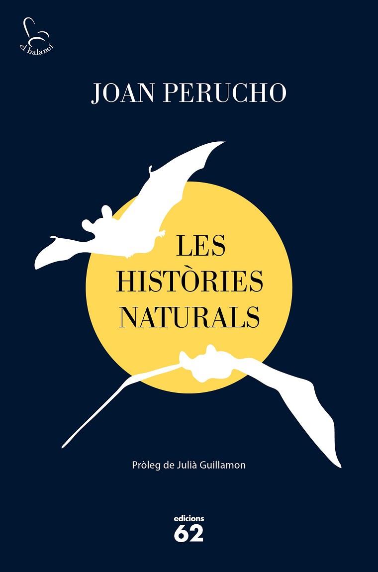 LES HISTÒRIES NATURALS (2019) | 9788429778038 | PERUCHO, JOAN | Llibreria Online de Vilafranca del Penedès | Comprar llibres en català
