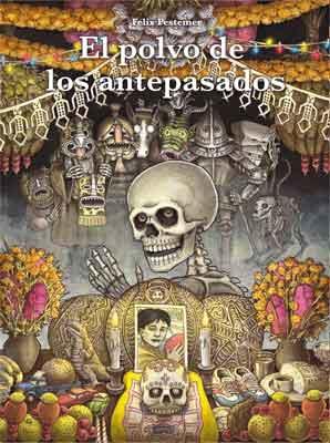 EL POLVO DE LOS ANTEPASADOS | 9788478339945 | PESTEMER, FELIX | Llibreria L'Odissea - Libreria Online de Vilafranca del Penedès - Comprar libros