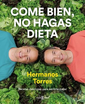 COME BIEN NO HAGAS DIETA | 9788401022470 | TORRES, SERGIO/TORRES, JAVIER | Llibreria Online de Vilafranca del Penedès | Comprar llibres en català