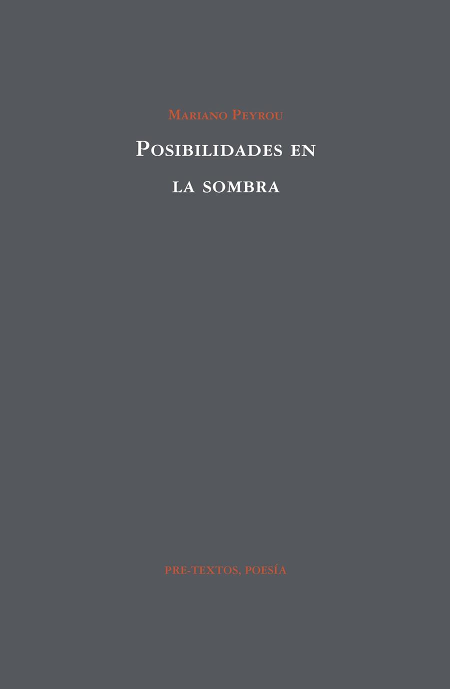 POSIBILIDADES EN LA SOMBRA | 9788417830670 | PEYROU, MARIANO | Llibreria Online de Vilafranca del Penedès | Comprar llibres en català