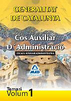 COS AUXILIAR D'ADMINISTRACIO ESCALA AUX ADM TEMARI VOL 1 | 9788467636574 | GENERALITAT DE CATALUNYA | Llibreria Online de Vilafranca del Penedès | Comprar llibres en català