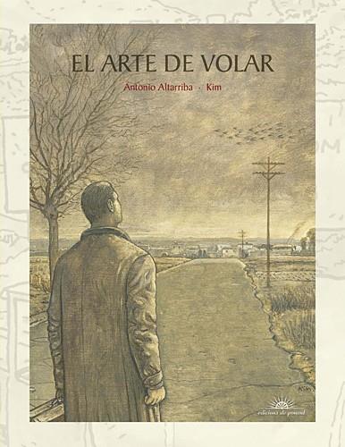 EL ARTE DE VOLAR (EDICION ESPECIAL CON 12 PAGS EXTRAS) | 9788496730564 | KIM Y ALTARRIBA, ANTONIO | Llibreria Online de Vilafranca del Penedès | Comprar llibres en català