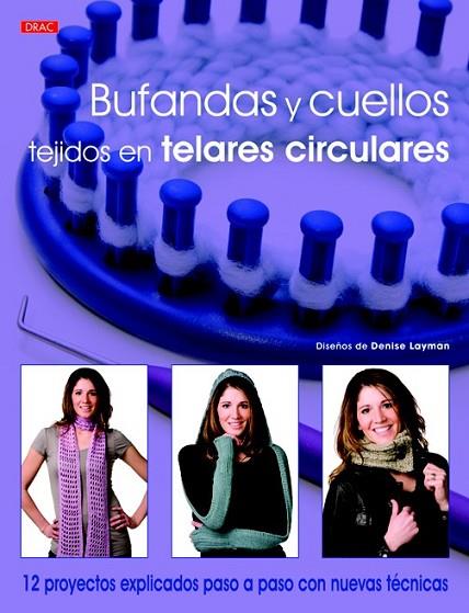 BUFANDAS Y CUELLOS TEJIDOS EN TELARES CIRCULARES | 9788498743395 | LAYMAN, DENISE | Llibreria Online de Vilafranca del Penedès | Comprar llibres en català