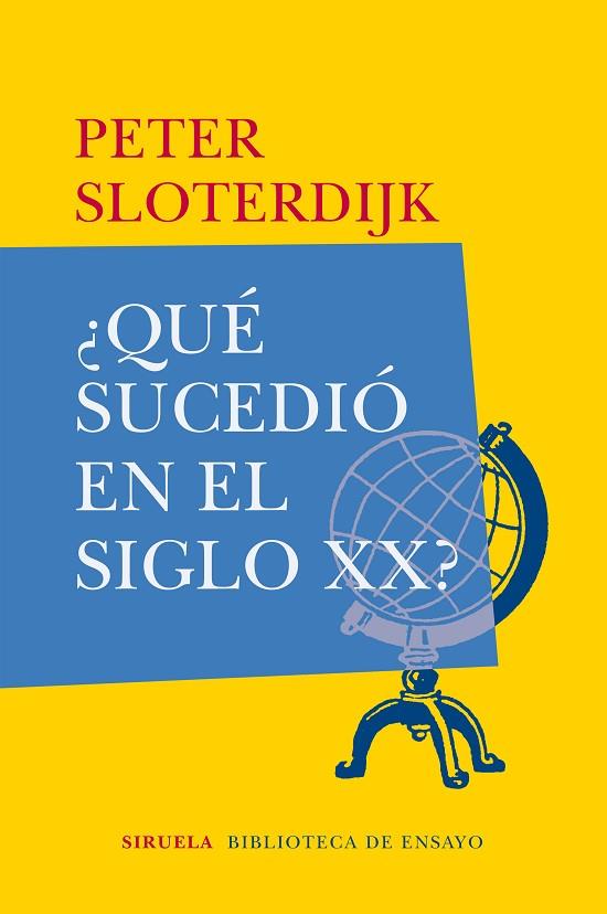 ¿QUÉ SUCEDIÓ EN EL SIGLO XX? | 9788417308230 | SLOTERDIJK, PETER | Llibreria Online de Vilafranca del Penedès | Comprar llibres en català