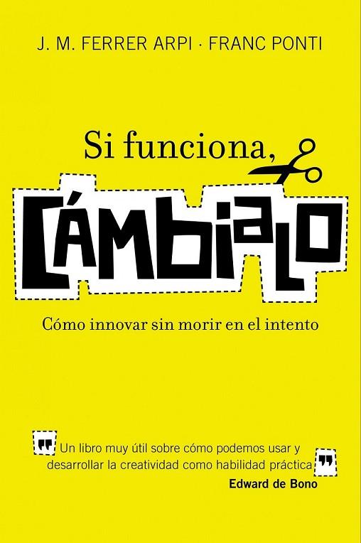 SI FUNCIONA CAMBIALO | 9788498750652 | FERRER ARPI, J M Y PONTI, FRANC | Llibreria Online de Vilafranca del Penedès | Comprar llibres en català