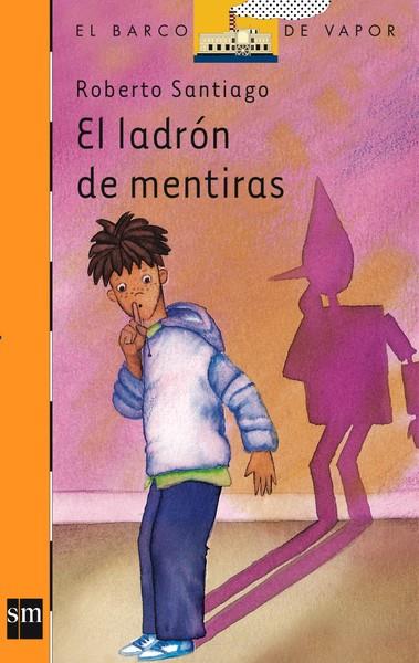 EL LADRON DE MENTIRAS | 9788434850521 | SANTIAGO, ROBERTO | Llibreria Online de Vilafranca del Penedès | Comprar llibres en català