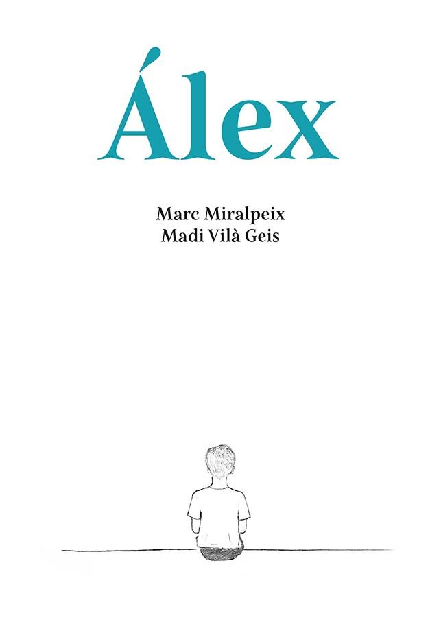 ÁLEX | 9788416445790 | MIRALPEIX MESTRES, MARC | Llibreria Online de Vilafranca del Penedès | Comprar llibres en català