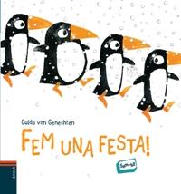 FEM UNA FESTA | 9788447928095 | VAN GENECHTEN, GUIDO | Llibreria Online de Vilafranca del Penedès | Comprar llibres en català