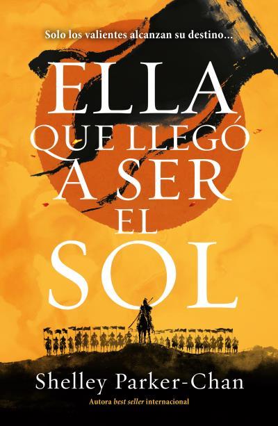 ELLA QUE LLEGÓ A SER EL SOL | 9788419030108 | PARKER-CHAN, SHELLEY | Llibreria Online de Vilafranca del Penedès | Comprar llibres en català