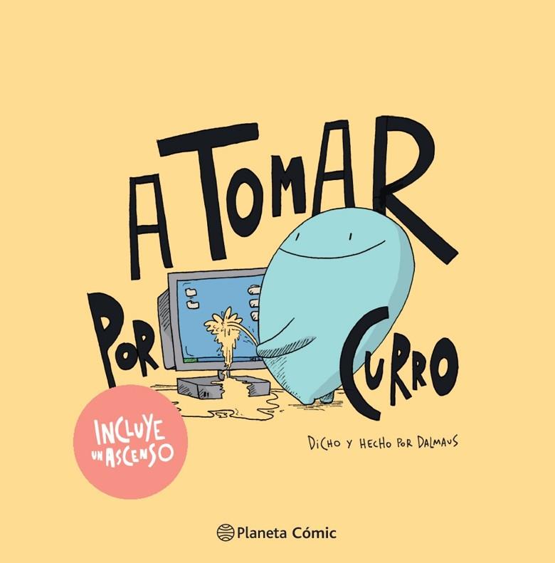 A TOMAR POR CURRO | 9788413416571 | DALMAUS | Llibreria Online de Vilafranca del Penedès | Comprar llibres en català