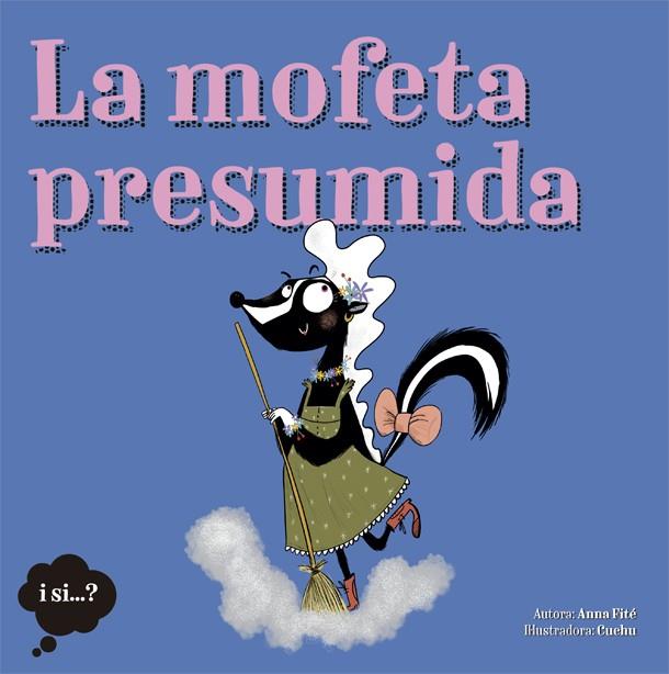 LA MOFETA PRESUMIDA | 9788424665388 | FITÉ, ANNA | Llibreria Online de Vilafranca del Penedès | Comprar llibres en català
