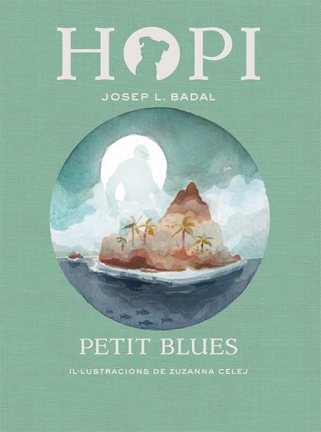 HOPI 11 PETIT BLUES | 9788424662790 | BADAL, JOSEP LLUÍS | Llibreria Online de Vilafranca del Penedès | Comprar llibres en català