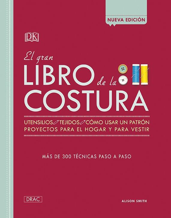 EL GRAN LIBRO DE LA COSTURA | 9788498746099 | SMITH, ALISON | Llibreria L'Odissea - Libreria Online de Vilafranca del Penedès - Comprar libros